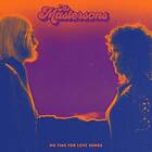 The Mastersons No Time For Love Songs LP