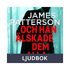 Modernista Och han älskade dem alla, Ljudbok