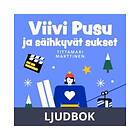 Viivi Pusu ja säihkyvät sukset, Ljudbok