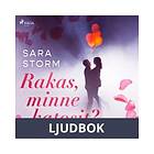 Rakas, minne katosit?, Ljudbok