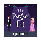 The Perfect Fit, Ljudbok