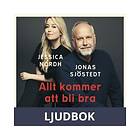 Allt kommer att bli bra : Memoarer, Ljudbok