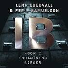 IB som i inhämtning Birger, Ljudbok