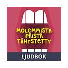 Molemmista päistä tähystetty, Ljudbok