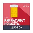 Parantunut hoidosta huolimatta, Ljudbok