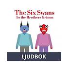 The Six Swans, Ljudbok