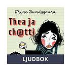 Thea ja ch@tti, Ljudbok