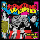 Something Weird Greatest Hits CD