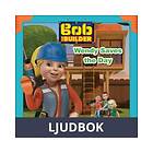Bob the Builder: Wendy Saves Day, Ljudbok