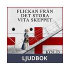 Flickan från det stora vita skeppet, Ljudbok