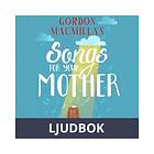 Songs for Your Mother, Ljudbok