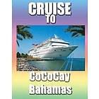 Ginger Ale Travel: Cruise To CoCo Cay, Bahamas