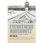 Filip Muller: Eyewitness Auschwitz