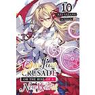 Kei Sazane, Ao Nekonabe: Our Last Crusade or the Rise of a New World, Vol. 10 LN