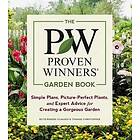 Ruth Rogers Clausen: Proven Winners Garden Book: Simple Plans, Picture-Perfect Plants and Expert Advice for Creating a Gorgeous