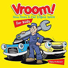 Baby Professor: Vroom! How Does A Car Engine Work for Kids