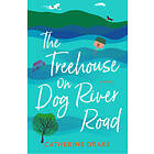 Catherine Drake: The Treehouse on Dog River Road