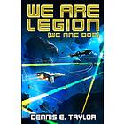 Dennis E Taylor: We are Legion (We Bob)