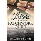 Clare Flynn: Letters from a Patchwork Quilt