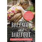 Angela J Hanscom: Balanced and Barefoot