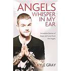 Kyle Gray: Angels Whisper In My Ear