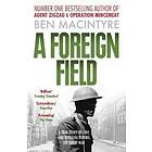 Ben Macintyre: A Foreign Field