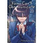 Tomohito Oda: Komi Can't Communicate, Vol. 23