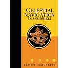 Hewitt Schlereth: Celestial Navigation in a Nutshell