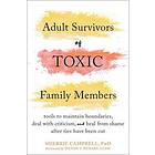 Sherrie Campbell: Adult Survivors of Toxic Family Members