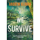 Andrew Klavan: If We Survive