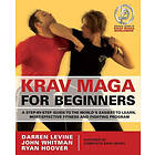 Darren Levine, Ryan Hoover: Krav Maga For Beginners