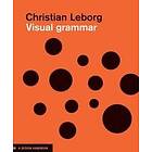 Christian Leborg: Visual Grammar