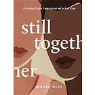 Manoj Dias: Still Together