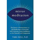 Tara Well: Mirror Meditation