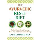 Vatsala Sperling: The Ayurvedic Reset Diet