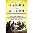 Tamim Ansary: Games without Rules