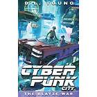 D L Young: Cyberpunk City Book Three