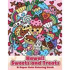 Kawaii Sweets and Treats: A Super Cute Coloring Book