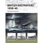 British Destroyers 1939–45