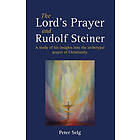 The Lord's Prayer and Rudolf Steiner