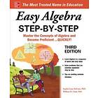 Easy Algebra Step-by-Step, Third Edition