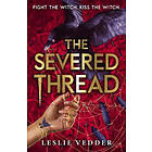 Bone Spindle: The Severed Thread