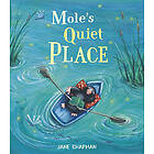 Mole's Quiet Place