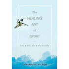 Charmaine Wilson: The Healing Art of Spirit