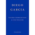 Natasha Soobramanien, Luke Williams: Diego Garcia WINNER OF THE GOLDSMITHS PRIZE