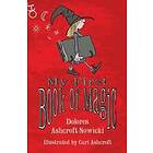 Dolores Ashcroft-Nowicki: My First Book of Magic