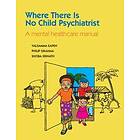 Valsamma Eapen: Where There Is No Child Psychiatrist