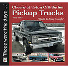 Norm Mort: Chevrolet 1/2-ton C/K-Series Pickup Trucks 1973-1987