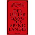 Oswald Spengler: Der Untergang des Abendlandes