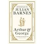 Julian Barnes: Arthur &; George